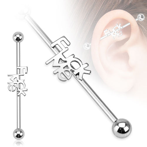 "Fuck Me" 316L Surgical Steel Industrial Barbell